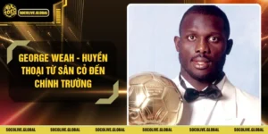 George Weah - Huyền Thoại Từ Sân Cỏ Đến Chính Trường